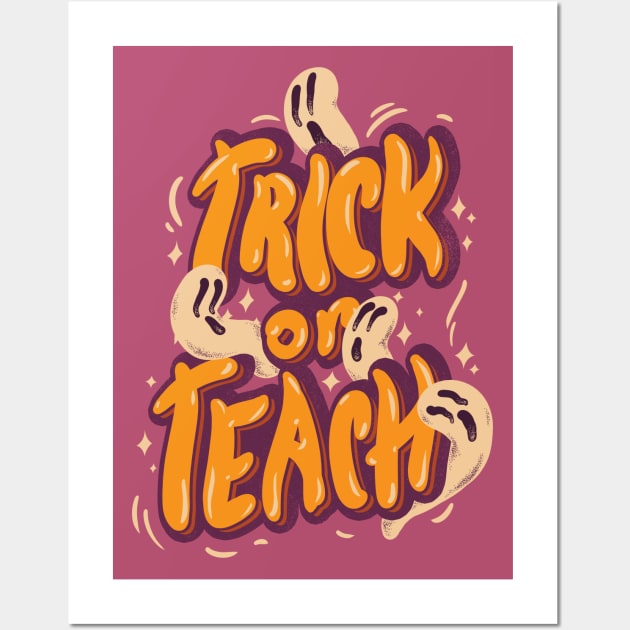 Trick or Teach Wall Art by anycolordesigns